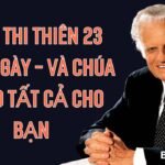 ĐỌC THI THIÊN 23 MỖI NGÀY – VÀ CHÚA SẼ LO TẤT CẢ CHO BẠN