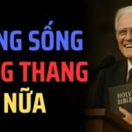 KHI BẠN THỰC SỰ THEO CHÚA – BẠN SẼ TÌM THẤY MỤC ĐÍCH THẬT SỰ CỦA ĐỜI MÌNH